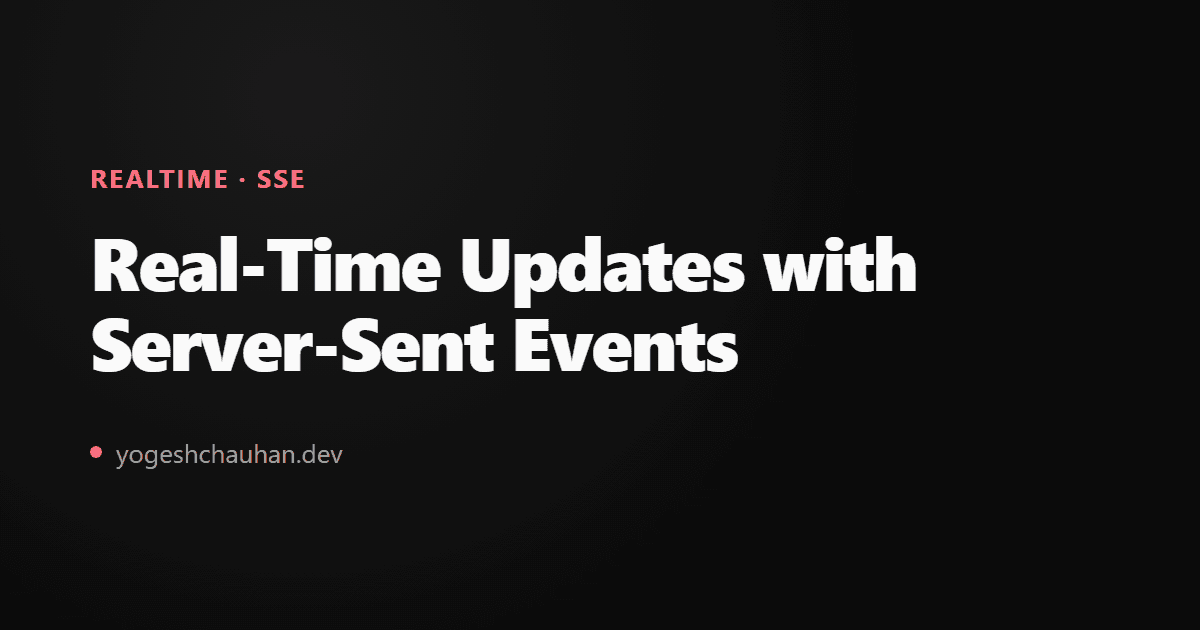 Real-Time Updates with Server-Sent Events